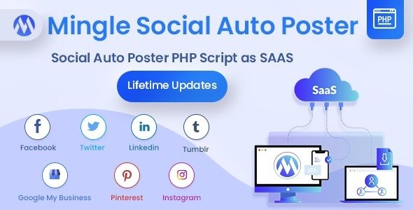 Mingle SAAS (v5.5.4) Social Auto Poster & Scheduler PHP Script