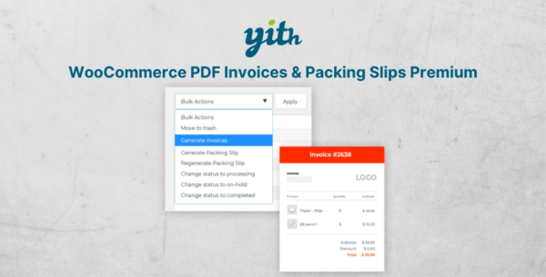 (v4.25.0) YITH WooCommerce PDF Invoices & Packing Slips Premium [Original Version Number*]