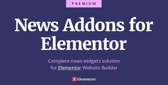 News Addons for Elementor v1.0.0 Ultimate News, Blog and Magazine Widgets